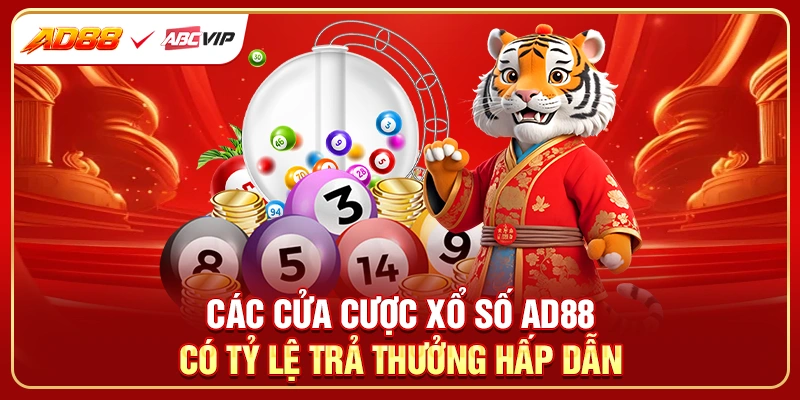 Các cửa cược xổ số AD88 có tỷ lệ trả thưởng hấp dẫn
