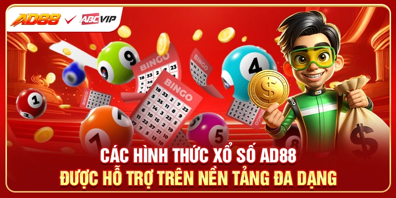 Các hình thức xổ số AD88 được hỗ trợ trên nền tảng đa dạng